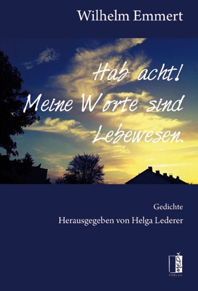 Cover von Hab acht! Meine Worte sind Lebewesen.