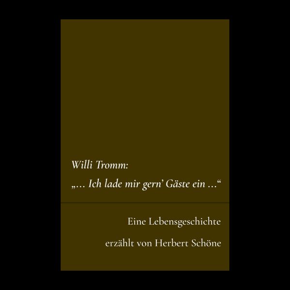 Cover von Willi Tromm: „…Ich lade mir gern‘ Gäste ein…“
