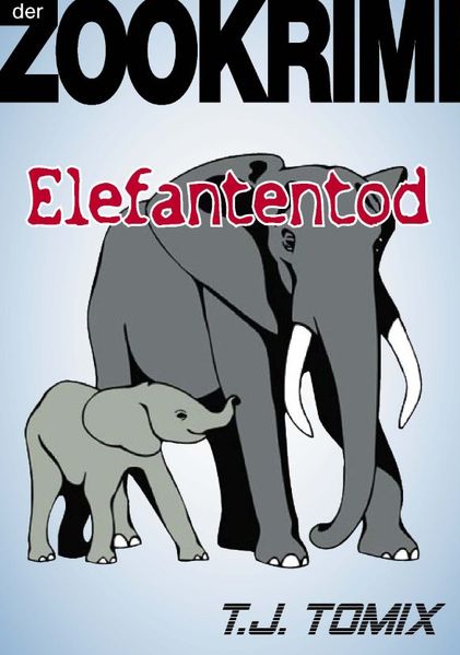 Cover von Der Zookrimi – Elefantentod
