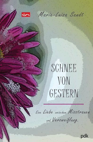 Cover von SCHNEE VON GESTERN. Eine Liebe zwischen Misstrauen und Verzweiflung