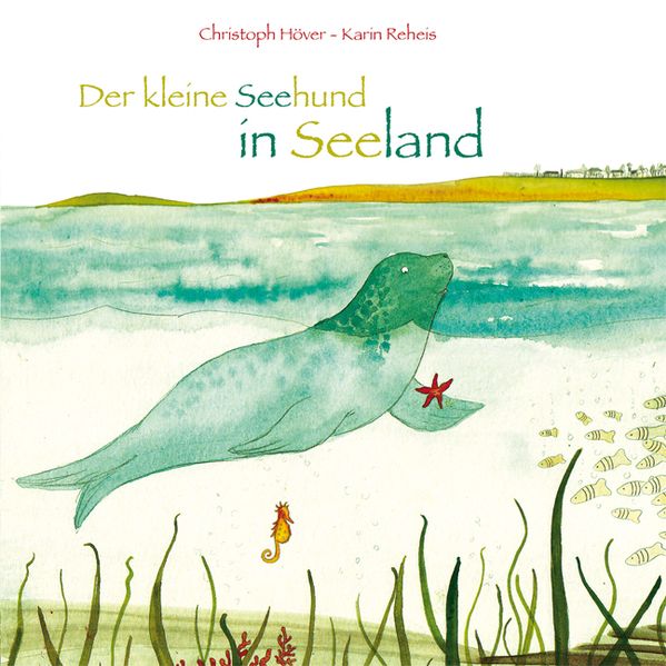 Cover von Der kleine Seehund in Seeland