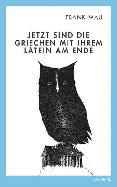 Cover von Jetzt sind die Griechen mit Ihrem Latein am Ende