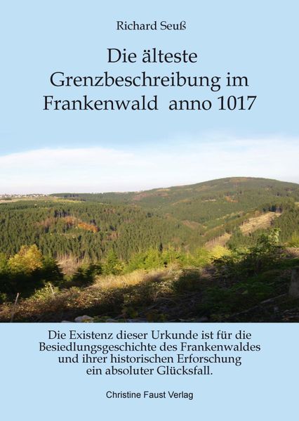 Cover von Die älteste Grenzbeschreibung Frankenwald anno 1017