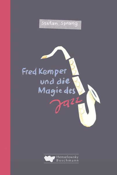 Cover von Fred Kemper und die Magie des Jazz