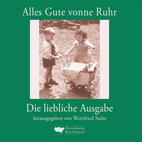Cover von Alles Gute vonne Ruhr. Die liebliche Ausgabe
