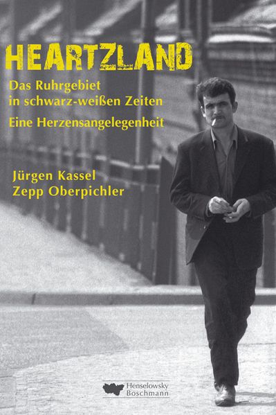 Cover von Heartzland – Das Ruhrgebiet in schwarz-weißen Zeiten