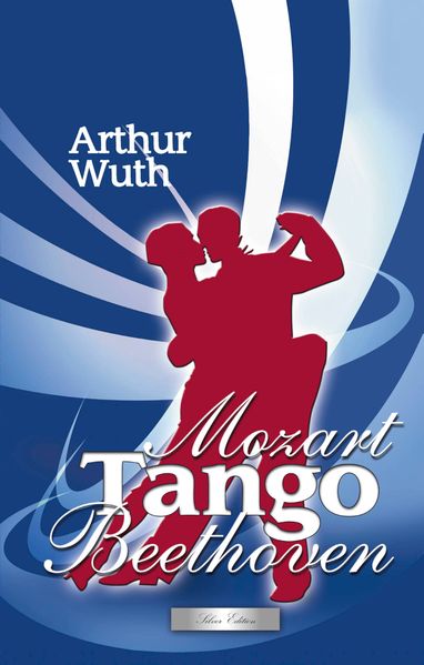 Cover von Mozart, Tango & Beethoven