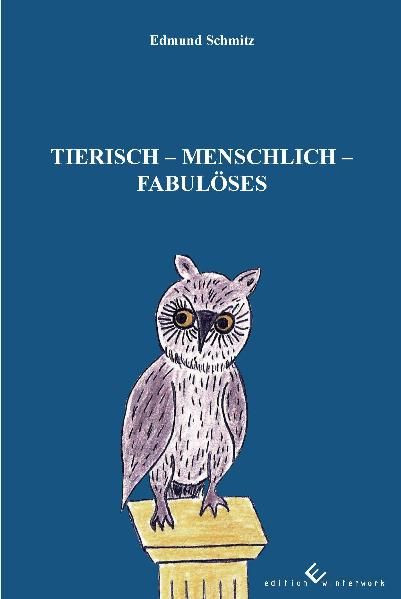 Cover von Tierisch – Menschlich – Fabulöses