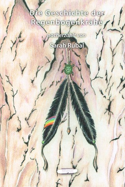 Cover von Die Geschichte der Regenbogenkrähe