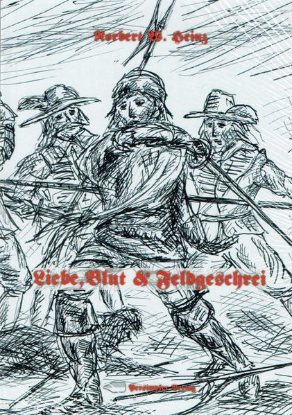 Cover von Liebe, Blut & Feldgeschrei