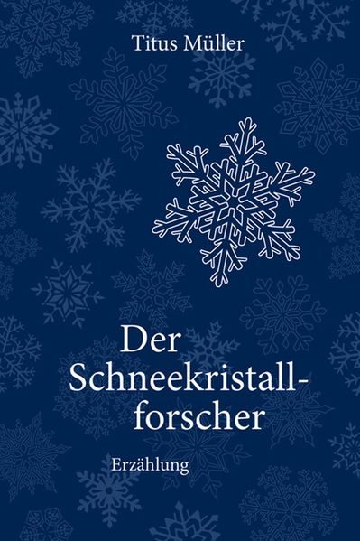 Cover von Der Schneekristallforscher