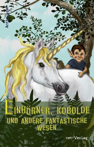 Cover von Einhörner, Kobolde und andere fantastische Wesen