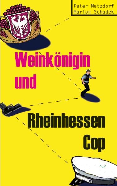 Cover von Weinkönigin und Rheinhessen-Cop