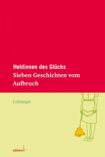 Cover von Heldinnen des Glücks