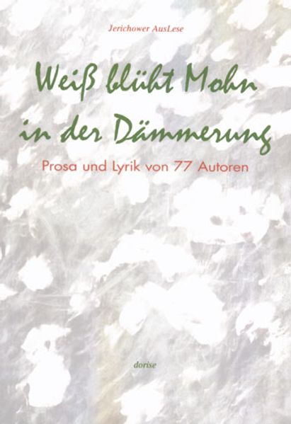 Cover von Weiß blüht Mohn in der Dämmerung