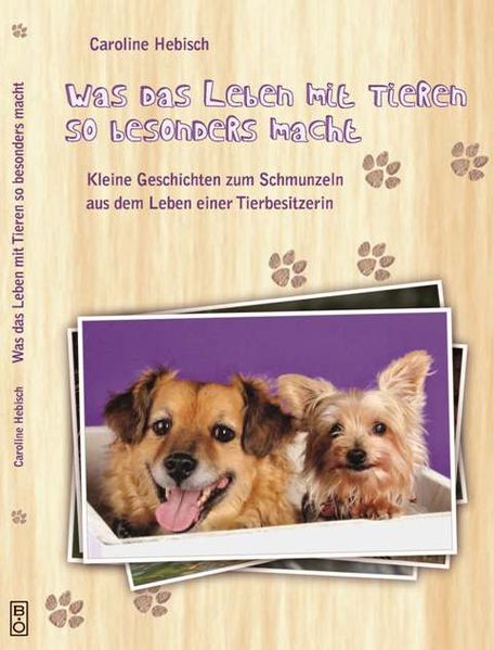 Cover von Was das Leben mit Tieren so besonders macht