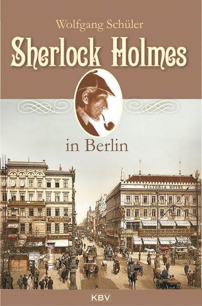 Cover von Sherlock Holmes in Berlin