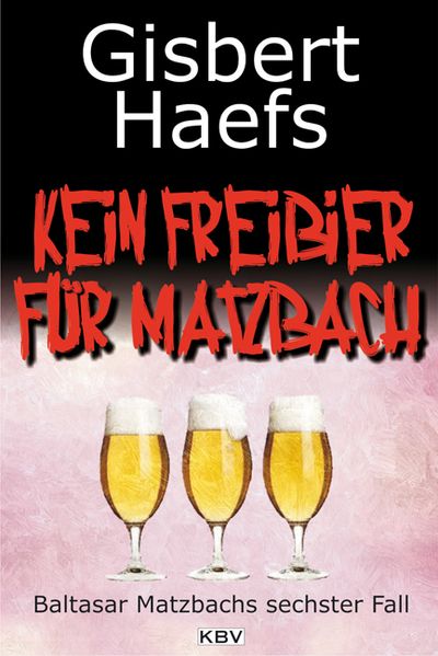 Cover von Kein Freibier für Matzbach