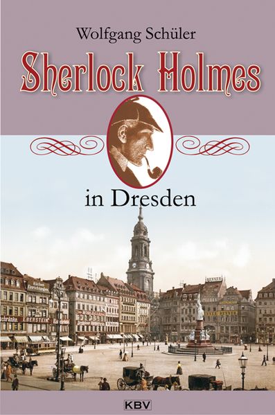 Cover von Sherlock Holmes in Dresden