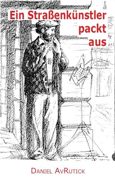 Cover von Ein Straßenkünstler packt aus