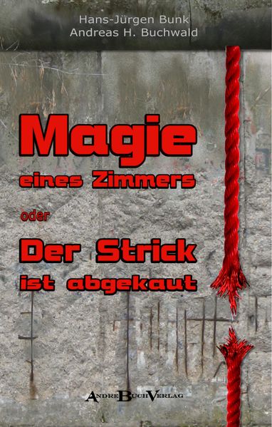 Cover von MAGIE EINES ZIMMERS oder DER STRICK IST ABGEKAUT