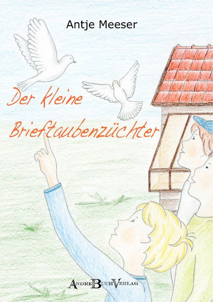 Cover von Der kleine Brieftaubenzüchter