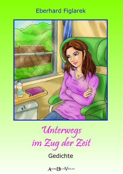Cover von Unterwegs im Zug der Zeit