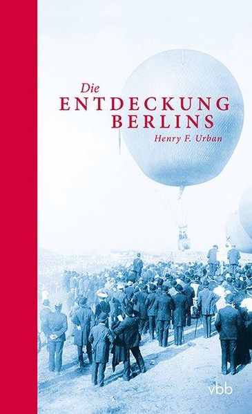 Cover von Die Entdeckung Berlins
