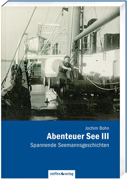 Cover von Abenteuer See III – Spannende Seemannsgeschichten