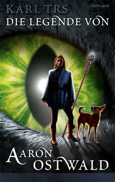 Cover von Die Legende von Aaron von Ostwald