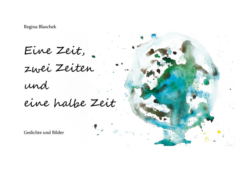 Cover von Eine Zeit, zwei Zeiten und eine halbe Zeit