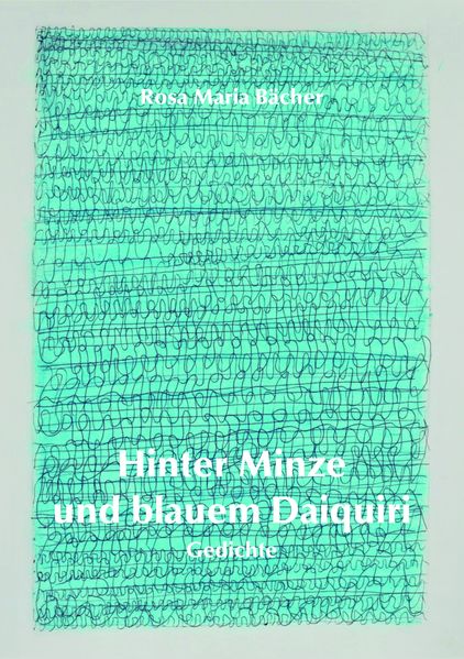 Cover von Hinter Minze und blauem Daiquiri