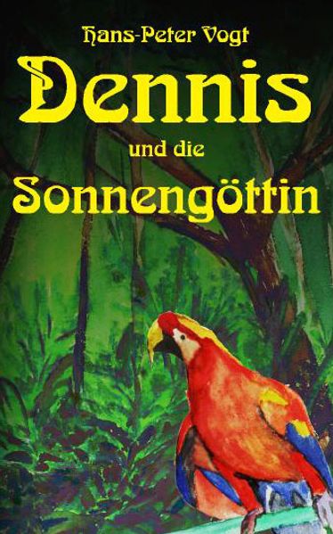 Cover von Dennis und die Sonnengöttin