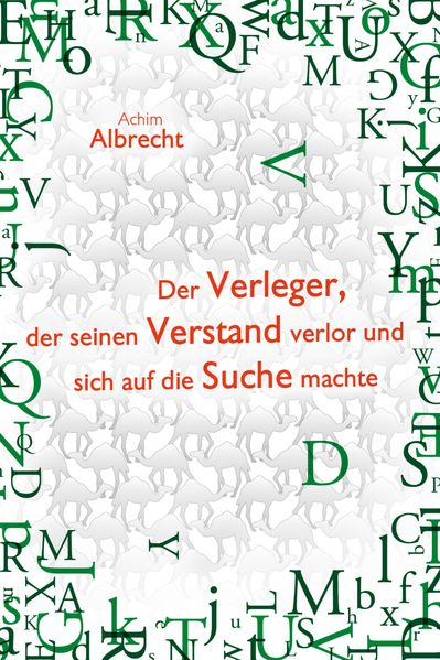 Cover von Der Verleger, der seinen Verstand verlor und sich auf die Suche machte