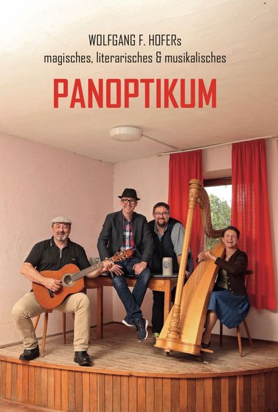 Cover von Wolfgang F. Hofers magisches, literarisches & musikalisches Panoptikum
