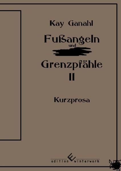 Cover von Fußangeln und Grenzpfähle II
