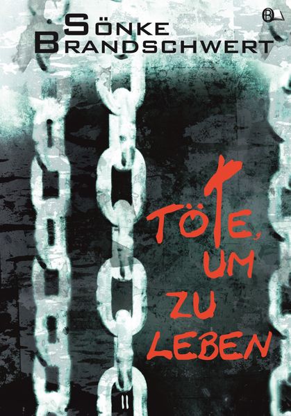 Cover von Töte, um zu leben