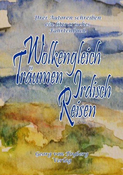 Cover von Wolkengleich Träumen, Irdisch Reisen