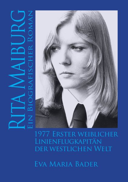 Cover von Rita Maiburg, Erster weiblicher Linienflugkapitän der westlichen Welt