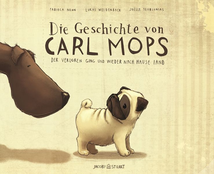 Cover von Die Geschichte von Carl Mops, der verloren ging und wieder nach Hause fand