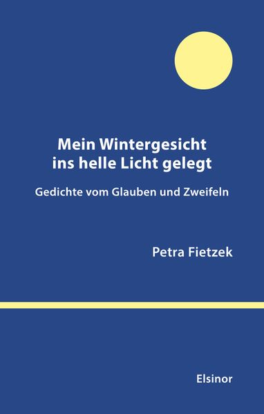 Cover von Mein Wintergesicht ins helle Licht gelegt