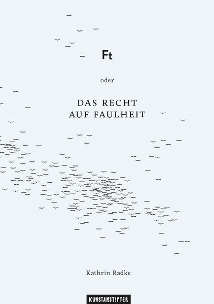Cover von Ft oder Das Recht auf Faulheit