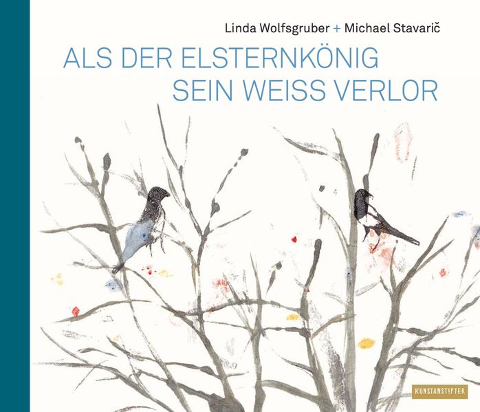Cover von Als der Elsternkönig sein Weiß verlor
