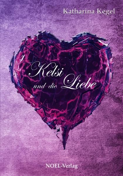 Cover von Kelsi und die Liebe