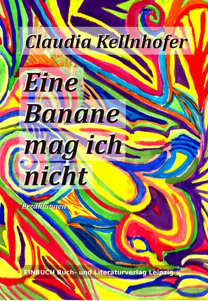 Cover von Eine Banane mag ich nicht