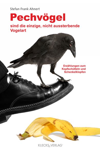 Cover von Pechvögel sind die einzige, nicht aussterbende Vogelart