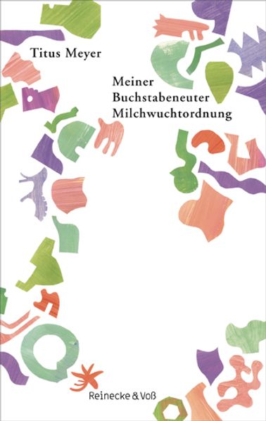 Cover von Meiner Buchstabeneuter Milchwuchtordnung