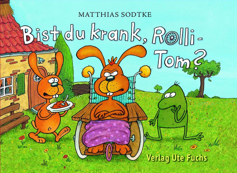Cover von Bist du krank, Rolli-Tom?