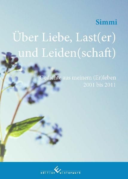 Cover von Über Liebe, Last(er) und Leiden(schaft)