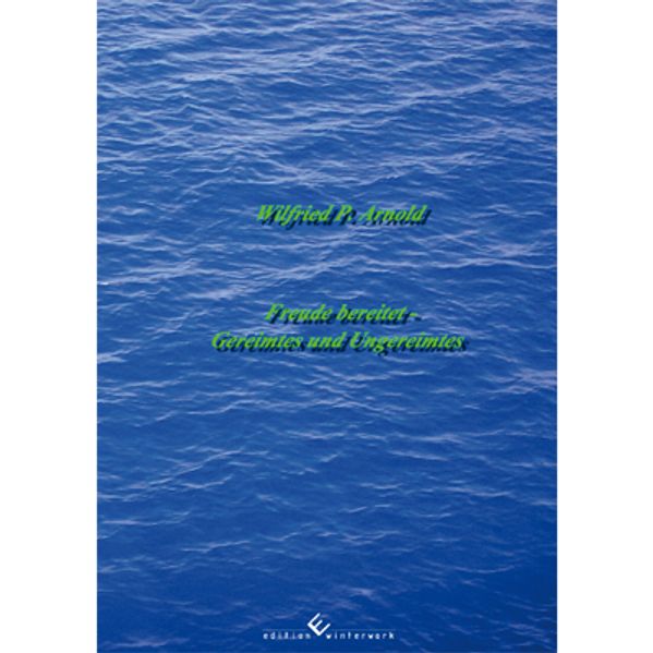 Cover von Freude bereiten – Gereimtes und Ungereimtes